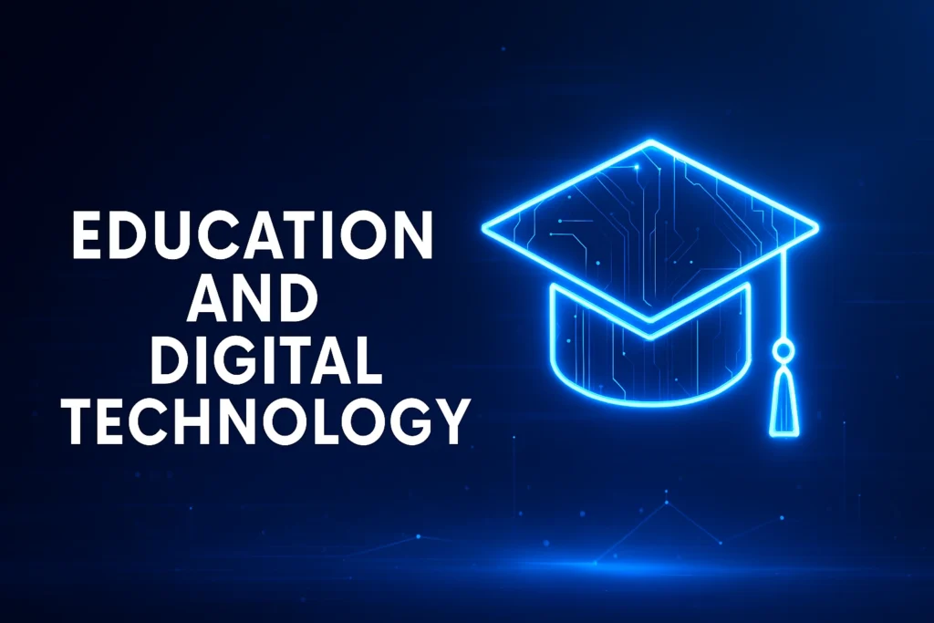 Education and Digital Technology