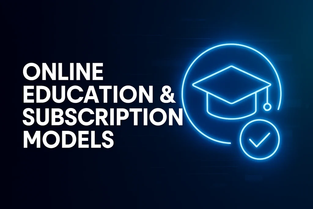 Online Education & Subscription Models