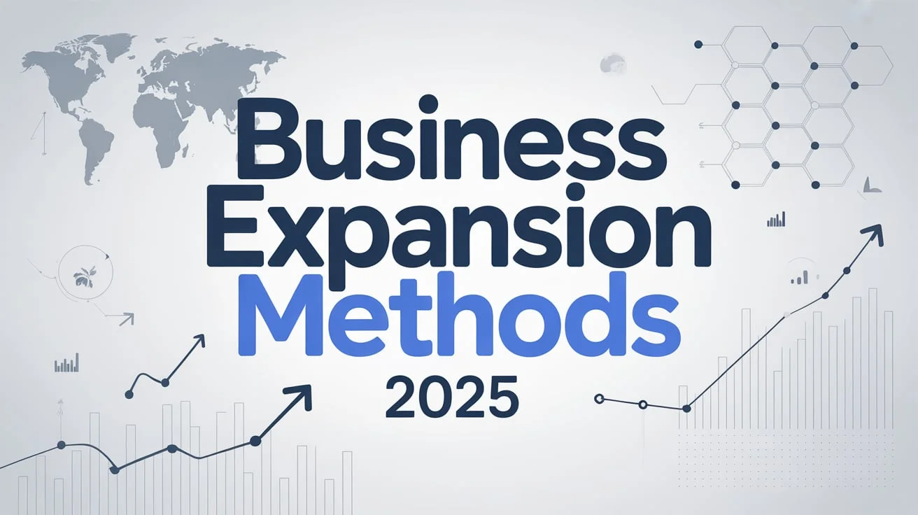 business expansion methods 2025