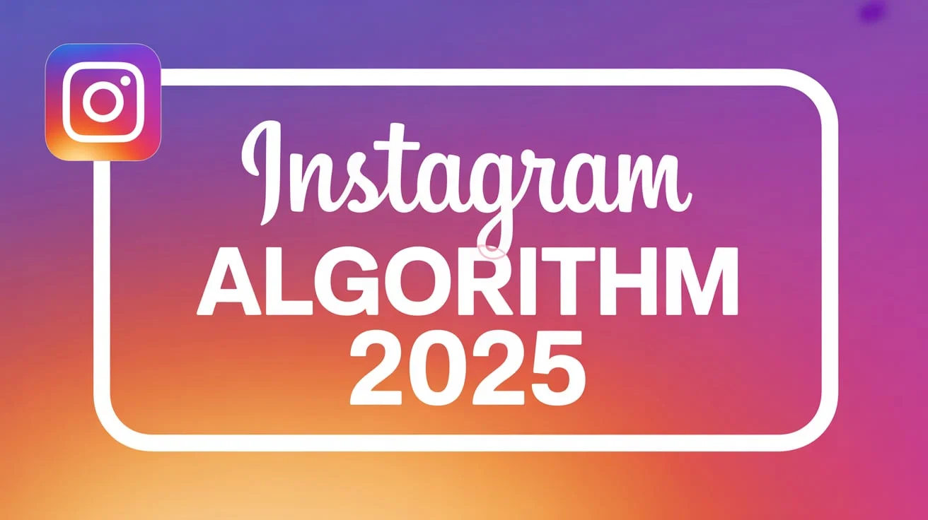 Instagram Algorithm 2025