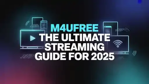 M4uFree The Ultimate Streaming Guide for