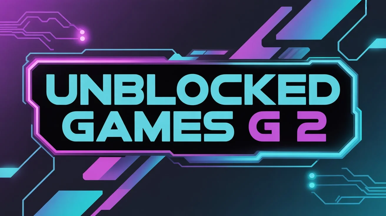 Unblocked Games G 2
